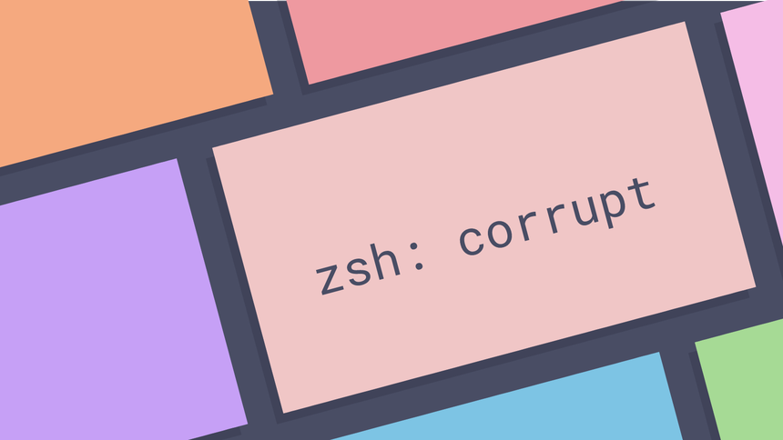The dreaded zsh: corrupt history